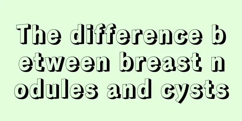 The difference between breast nodules and cysts