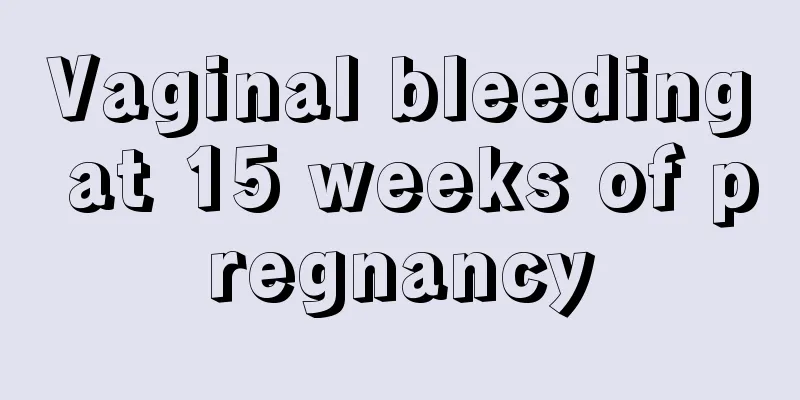 Vaginal bleeding at 15 weeks of pregnancy