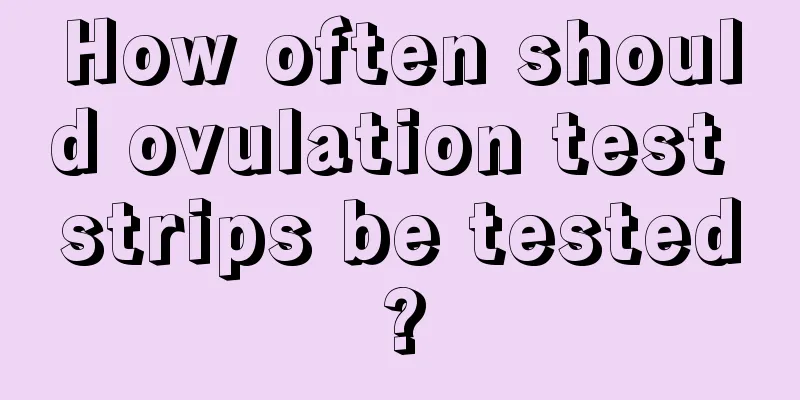 How often should ovulation test strips be tested?