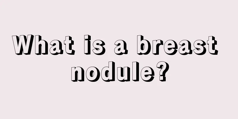 What is a breast nodule?