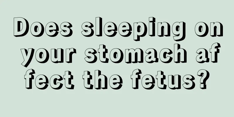 Does sleeping on your stomach affect the fetus?