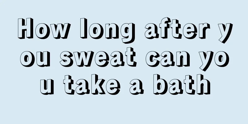 How long after you sweat can you take a bath