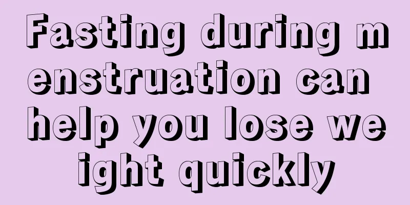 Fasting during menstruation can help you lose weight quickly