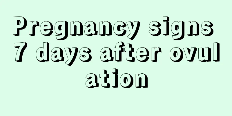 Pregnancy signs 7 days after ovulation