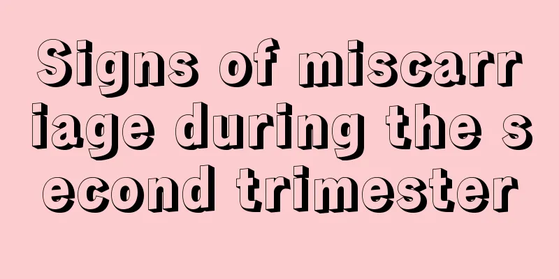 Signs of miscarriage during the second trimester