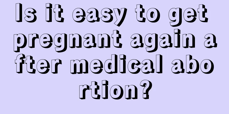 Is it easy to get pregnant again after medical abortion?