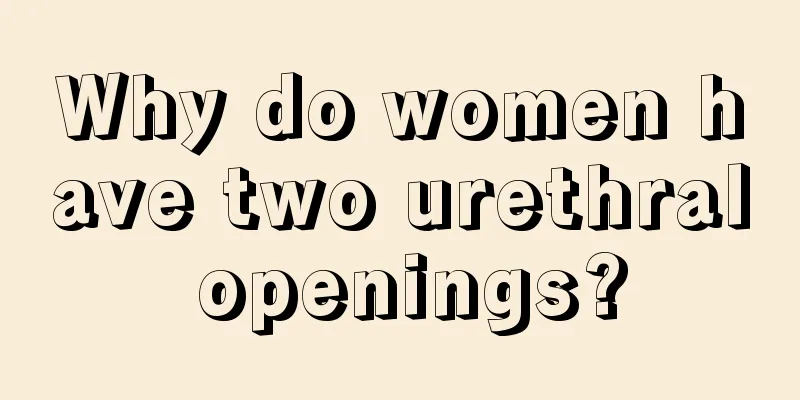 Why do women have two urethral openings?