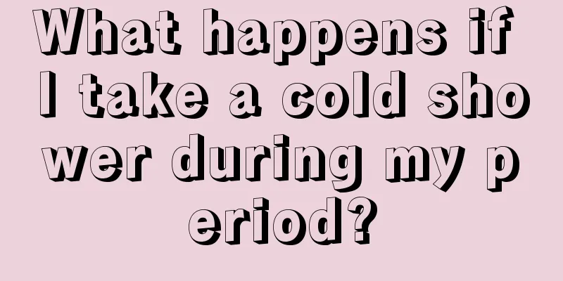 What happens if I take a cold shower during my period?