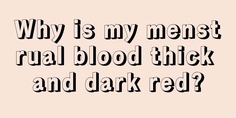 Why is my menstrual blood thick and dark red?