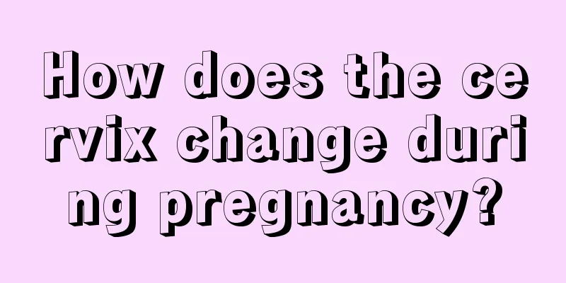 How does the cervix change during pregnancy?