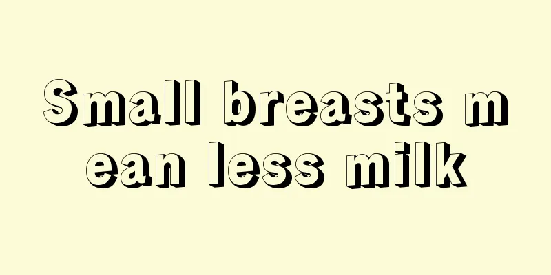 Small breasts mean less milk