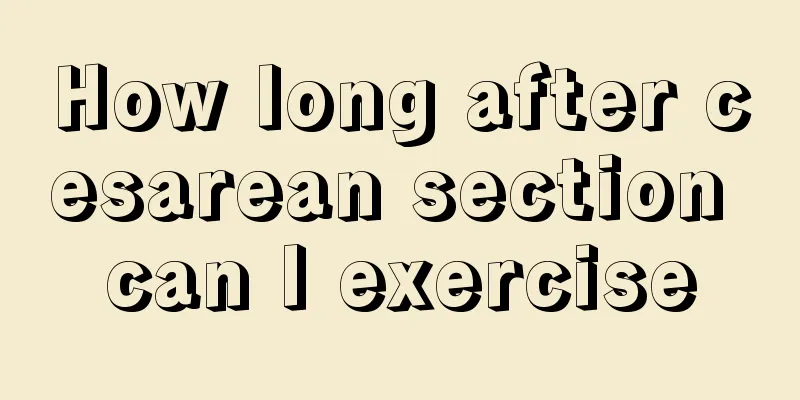 How long after cesarean section can I exercise