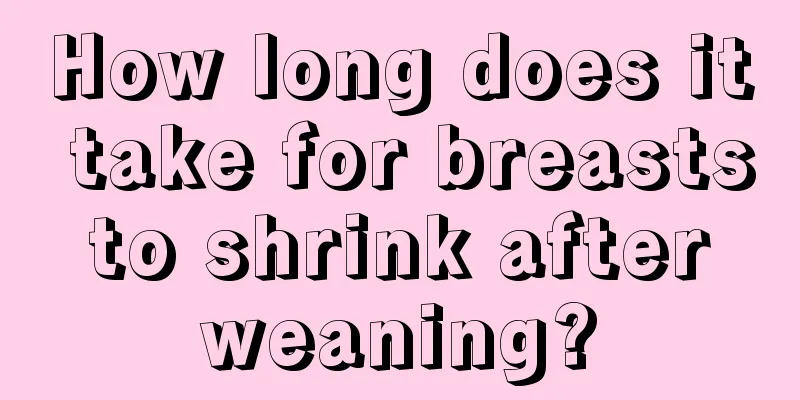 How long does it take for breasts to shrink after weaning?