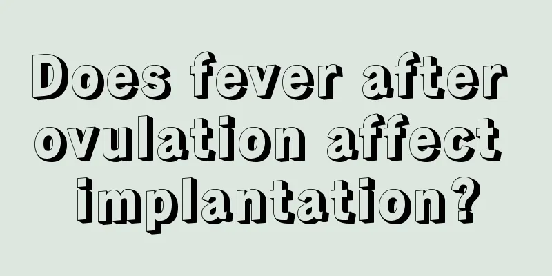 Does fever after ovulation affect implantation?