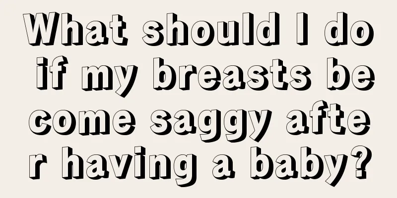 What should I do if my breasts become saggy after having a baby?