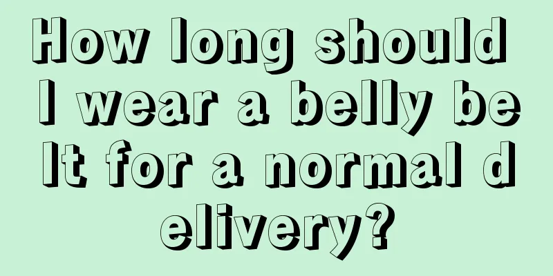 How long should I wear a belly belt for a normal delivery?