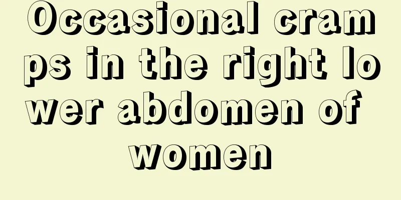 Occasional cramps in the right lower abdomen of women