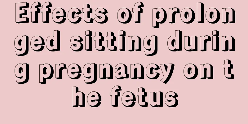 Effects of prolonged sitting during pregnancy on the fetus