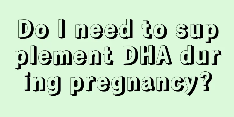 Do I need to supplement DHA during pregnancy?