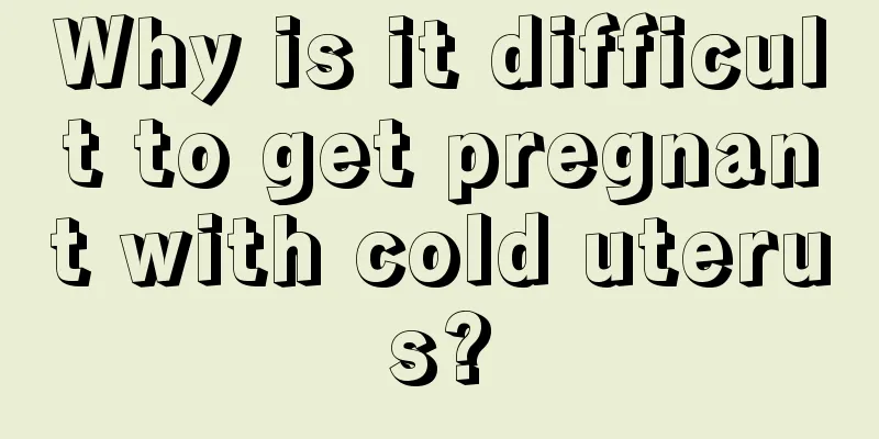 Why is it difficult to get pregnant with cold uterus?