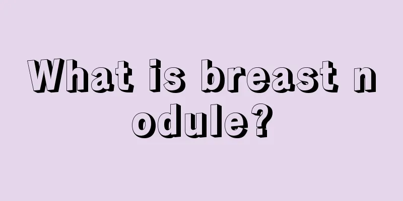 What is breast nodule?