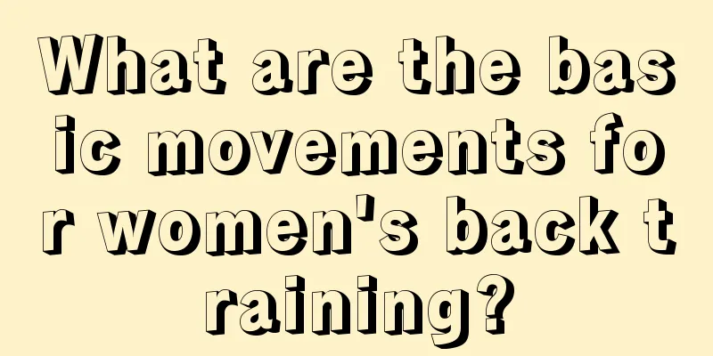 What are the basic movements for women's back training?