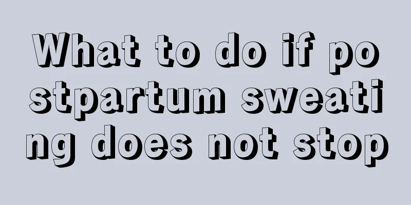 What to do if postpartum sweating does not stop