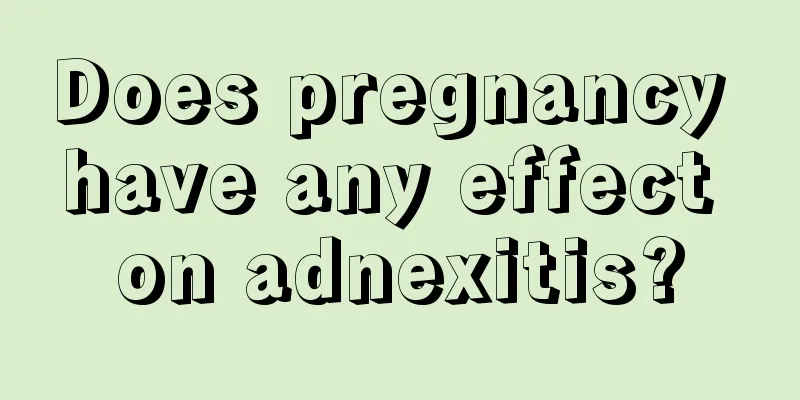 Does pregnancy have any effect on adnexitis?