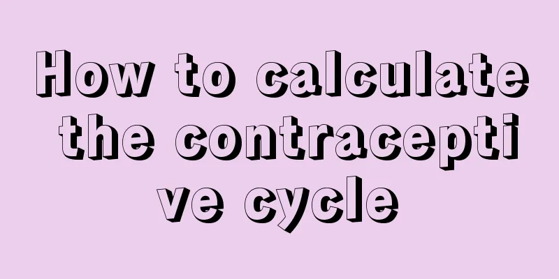 How to calculate the contraceptive cycle