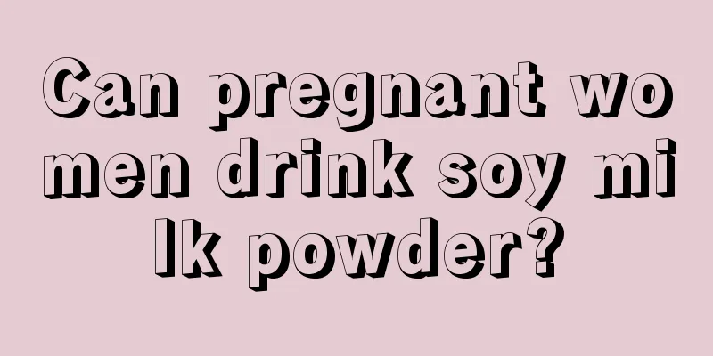 Can pregnant women drink soy milk powder?