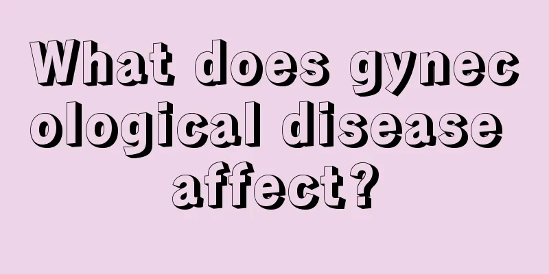 What does gynecological disease affect?