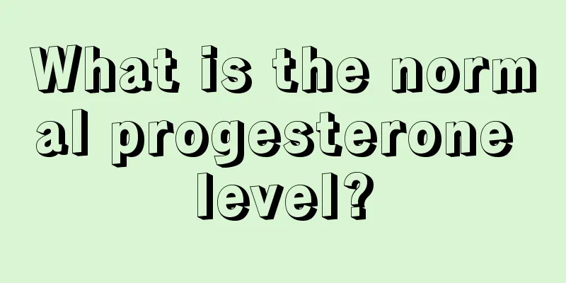 What is the normal progesterone level?