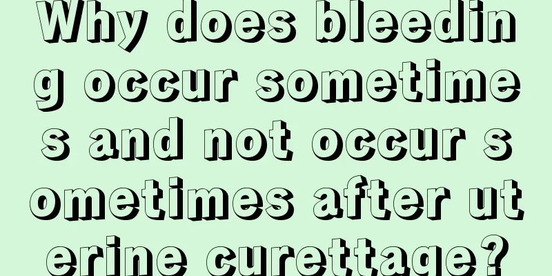 Why does bleeding occur sometimes and not occur sometimes after uterine curettage?