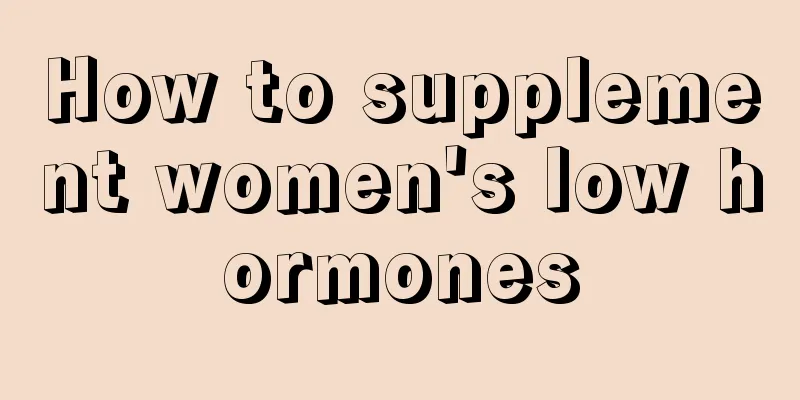 How to supplement women's low hormones