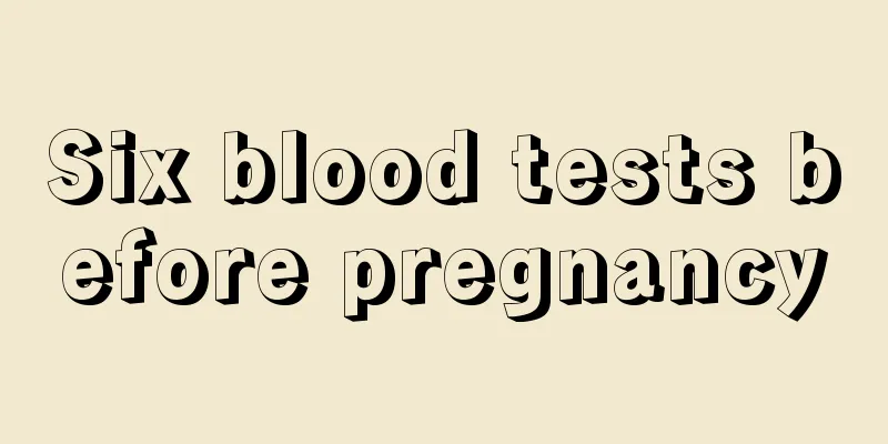 Six blood tests before pregnancy