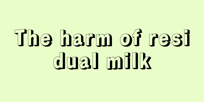 The harm of residual milk