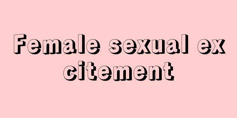 Female sexual excitement