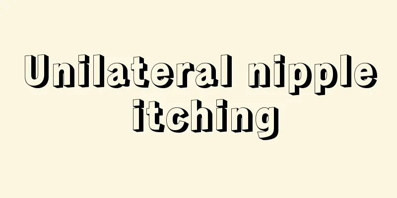 Unilateral nipple itching