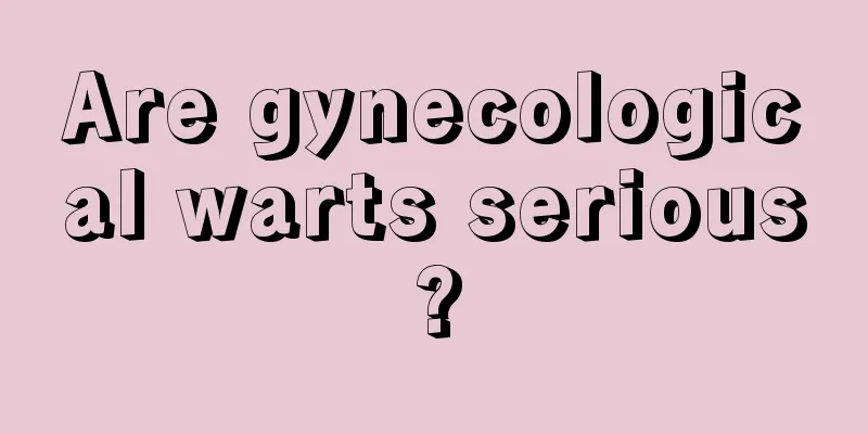 Are gynecological warts serious?