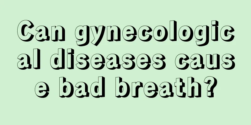 Can gynecological diseases cause bad breath?