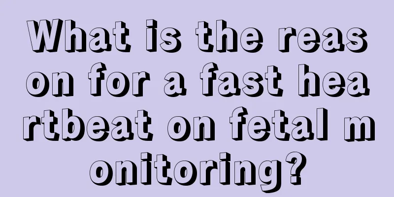 What is the reason for a fast heartbeat on fetal monitoring?