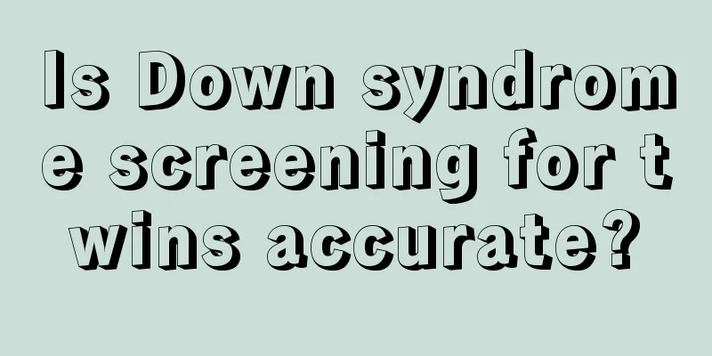 Is Down syndrome screening for twins accurate?