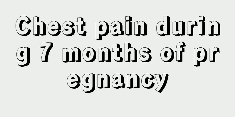 Chest pain during 7 months of pregnancy