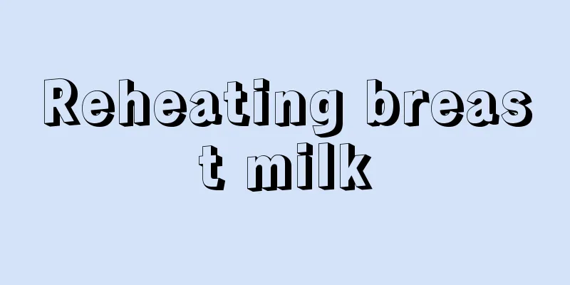 Reheating breast milk