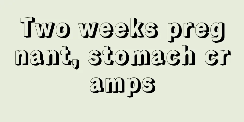 Two weeks pregnant, stomach cramps