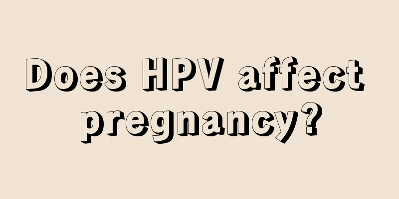 Does HPV affect pregnancy?