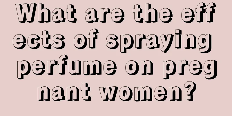 What are the effects of spraying perfume on pregnant women?