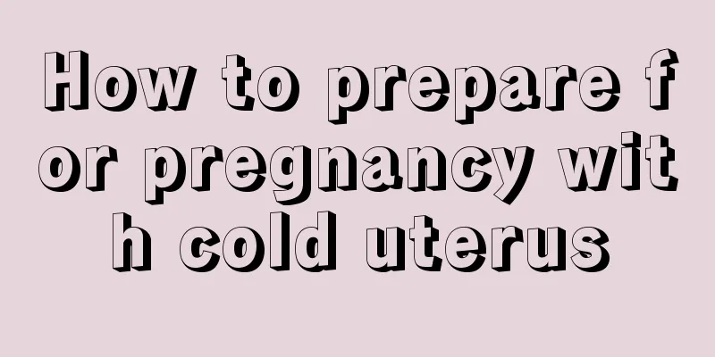 How to prepare for pregnancy with cold uterus