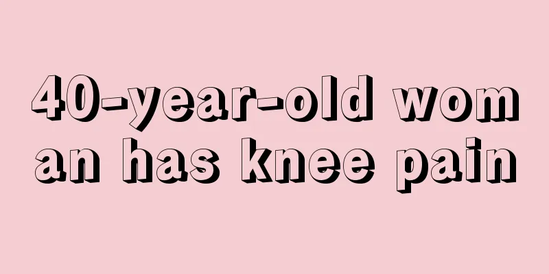 40-year-old woman has knee pain