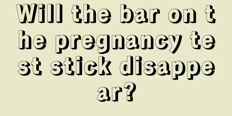 Will the bar on the pregnancy test stick disappear?